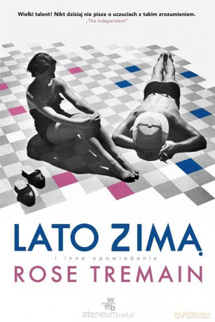 Lato zimą - Rose Tremain [KSIĄŻKA]
