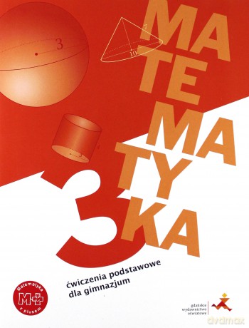 Matematyka gimnazjum 3 Z Plusem Ćwiczenia Podstawowe [KSIĄŻKA]