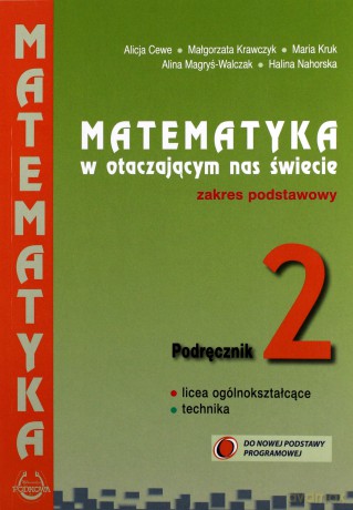 Matematyka w otacz LO 2 podręcznik zakres podstawowy [KSIĄŻKA]