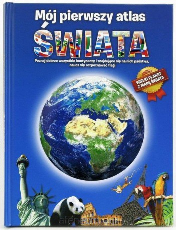 Mój pierwszy atlas świata [KSIĄŻKA]