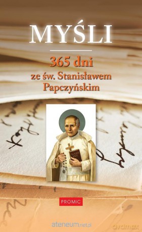Myśli. 365 dni ze św. Stanisławem Papczyńskim - ks. Adam Stankiewicz [KSIĄŻKA]
