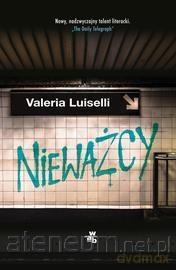 Nieważcy - Valeria Luiselli [KSIĄŻKA]
