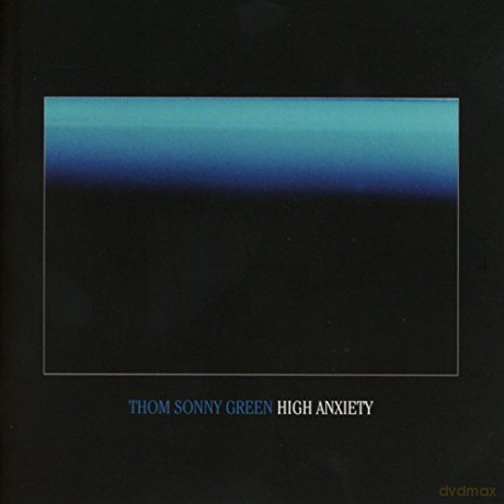 Thom Sonny Green: High Anxiety [CD]