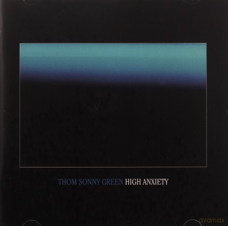 Thom Sonny Green: High Anxiety [CD]