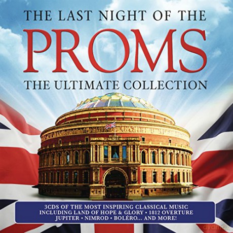 The Last Night of the Proms: The Ultimate Collection [3CD]