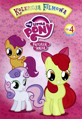 My Little Pony Przyjaźń to magia (Kolekcja Filmowa) cz. 1-4 Pakiet [4DVD]