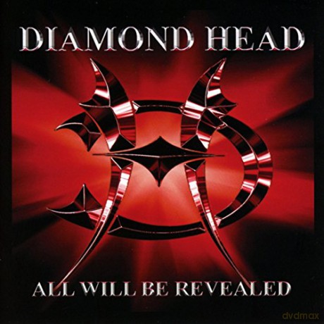 Diamond Head: All Will Be Revealed [CD]