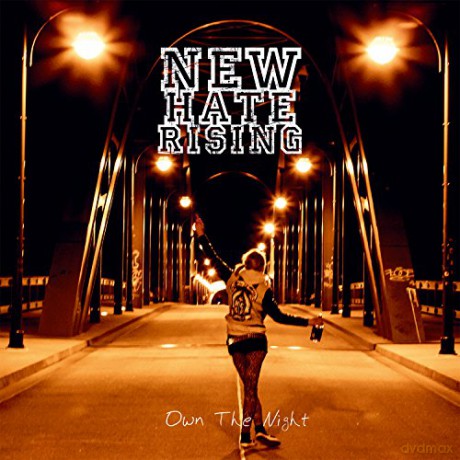 New Hate Rising: Own The Night [CD]