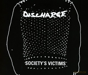 Discharge: Society's Victims [3CD]