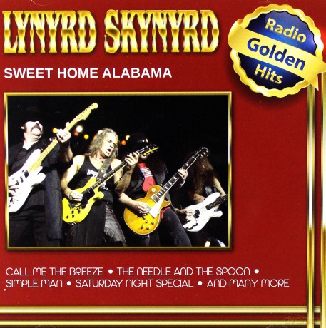 Lynyrd Skynyrd: Sweet Home Alabama [CD]