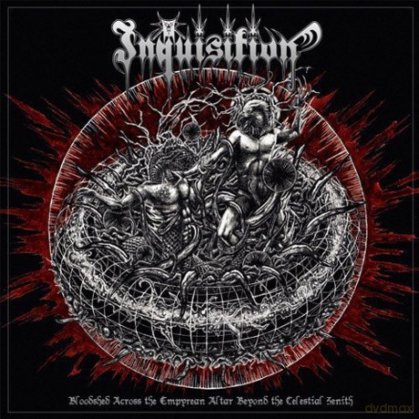 Inquisition: Bloodshed Across The Empyrean Altar Beyond The Celestial Zenith [CD]