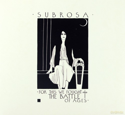 Subrosa: For This We Fought The Battle Of Ages [CD]