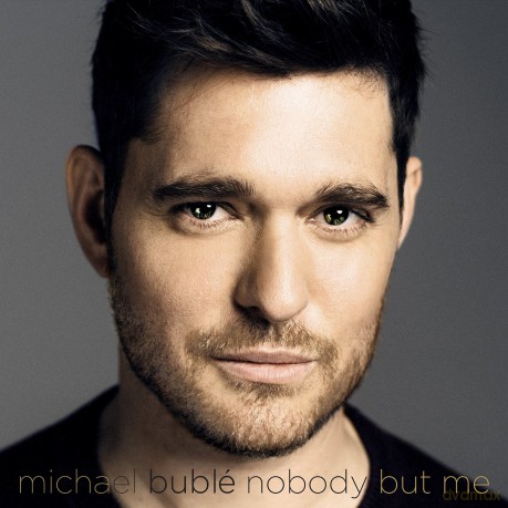 Michael Buble: Nobody But Me [CD]