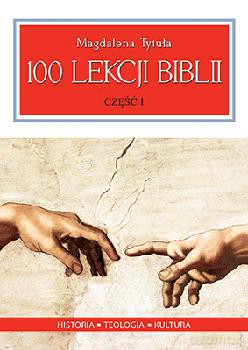 100 lekcji Biblii - Magdalena Tytuła [KSIĄŻKA]