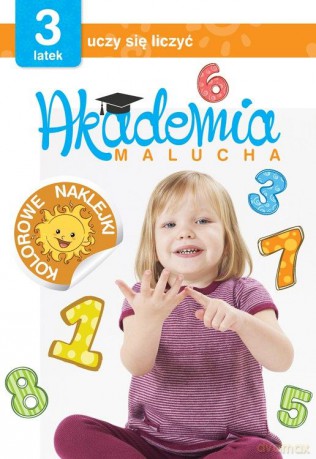 3 latek uczy się liczyć. Akademia malucha [KSIĄŻKA]