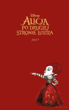 Alicja po drugiej stronie lustra 2017 [KALENDARZ]