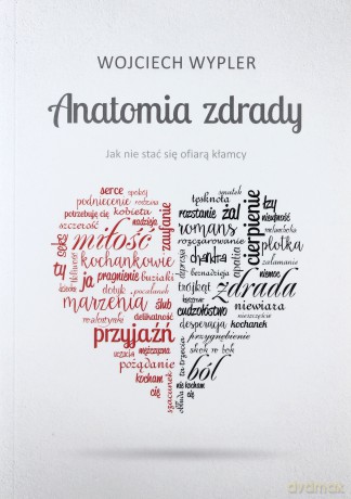 Anatomia zdrady - Wojciech Wypler [KSIĄŻKA]