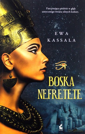 Boska nefretete - Ewa Kassala [KSIĄŻKA]
