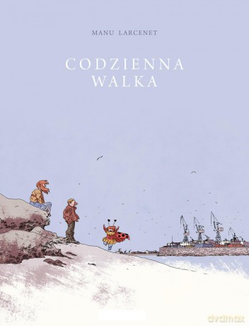 Codzienna walka - Manu Larcenet (twarda) [KOMIKS]