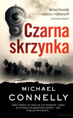 Czarna skrzynka - Michael Connelly [KSIĄŻKA]