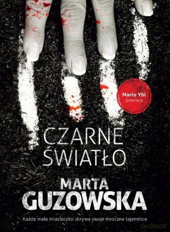 Czarne światło - Marta Guzowska [KSIĄŻKA]