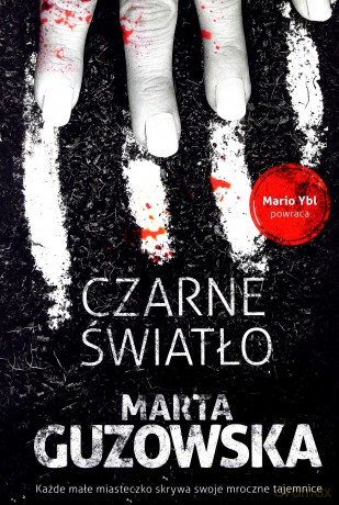 Czarne światło - Marta Guzowska [KSIĄŻKA]
