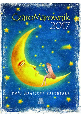 Czaromarownik 2017. Twój magiczny kalendarz [KALENDARZ]