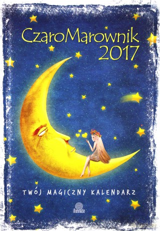 Czaromarownik 2017. Twój magiczny kalendarz [KALENDARZ]