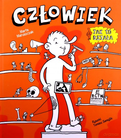 Człowiek. Jak to działa - Marta Maruszczak (twarda) [KSIĄŻKA]
