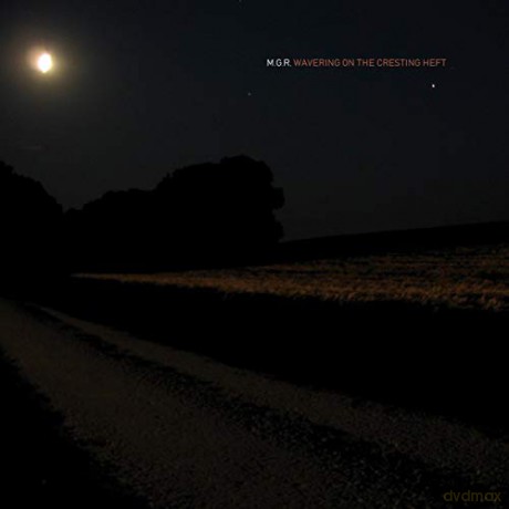 Mgr: Wavering On The Cresting Heft [CD]