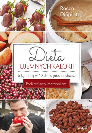 Dieta ujemnych kalorii - Rocco Dispirito (twarda) [KSIĄŻKA]