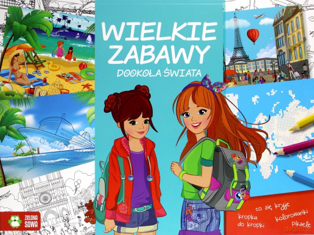 Dookoła świata. Wielkie zabawy [KSIĄŻKA]