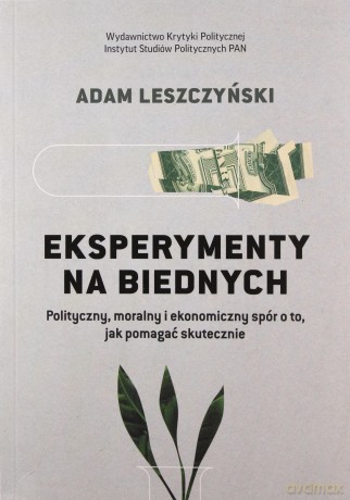 Eksperymenty na biednych - Adam Leszczyński [KSIĄŻKA]