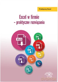 Excel w firmie praktyczne rozwiązania - Katarzyna Kaczanowska [KSIĄŻKA]