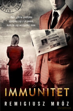 Immunitet - Remigiusz Mróz [KSIĄŻKA]