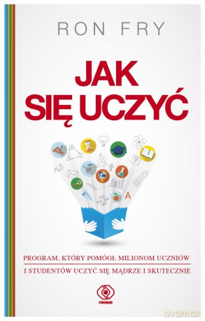 Jak się uczyć - Ron Fry [KSIĄŻKA]