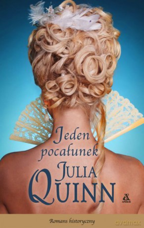 Jeden pocałunek - Julia Quinn [KSIĄŻKA]