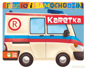 Karetka Franio i samochodziki - Urszula Pitura (twarda) [KSIĄŻKA]