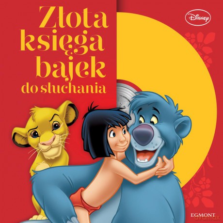 Klasyka Disneya. Złota księga bajek do słuchania [KSIĄŻKA]