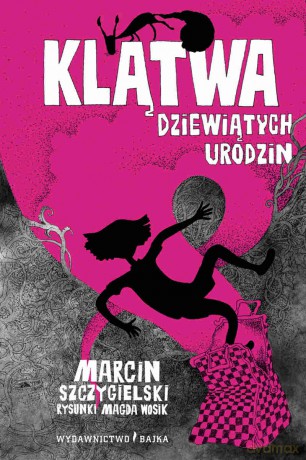 Klątwa dziewiątych urodzin - Marcin Szczygielski (twarda) [KSIĄŻKA]