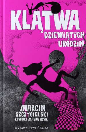Klątwa dziewiątych urodzin - Marcin Szczygielski (twarda) [KSIĄŻKA]