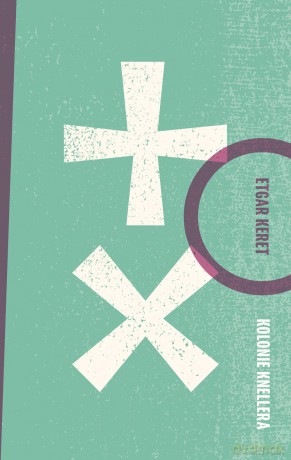 Kolonie Knellera - Etgar Keret [KSIĄŻKA]