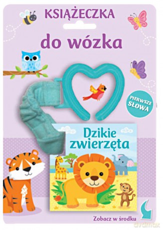 Książka do wózka. Dzikie zwierzęta (twarda) [KSIĄŻKA]