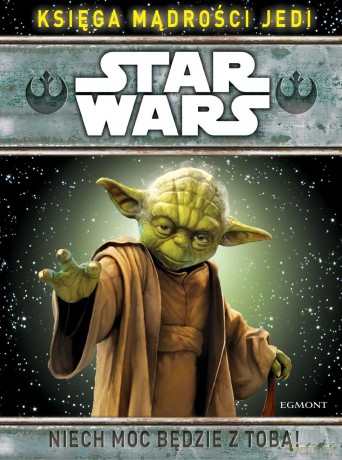 Księga mądrości Jedi. Star Wars (Gwiezdne Wojny) - Francesca Bosetti [KSIĄŻKA]