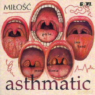 Miłość: Asthmatic [CD]