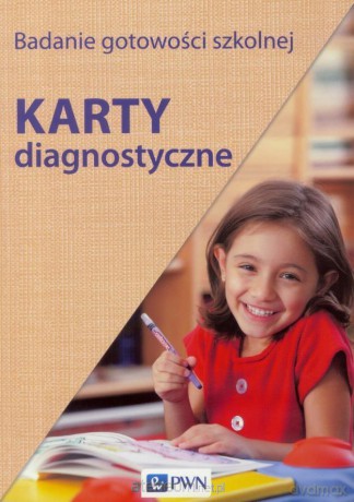 Badanie gotowości szkolnej. Karty diagnostyczne - Sławomira Załęska [KSIĄŻKA]