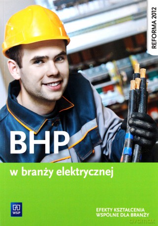 BHP w branży elektrycznej - Wanda Bukała, Jacek Kozyra [KSIĄŻKA]