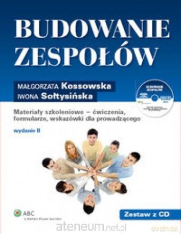 Budowanie zespołów - Małgorzata Kossowska, Iwona Sołtysińska [KSIĄŻKA]