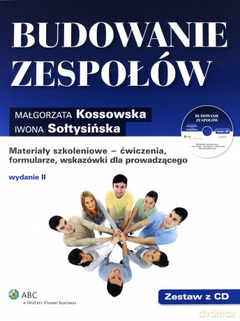 Budowanie zespołów - Małgorzata Kossowska, Iwona Sołtysińska [KSIĄŻKA]