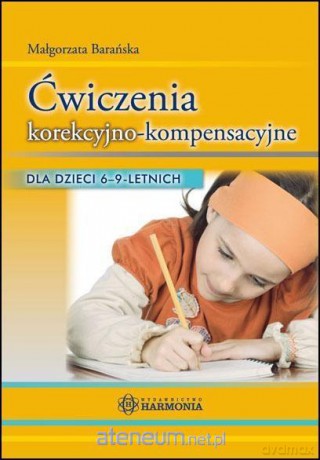Ćwiczenia korekcyjno-kompensacyjne dla dzieci 6-9 - Małgorzata Barańska [KSIĄŻKA]